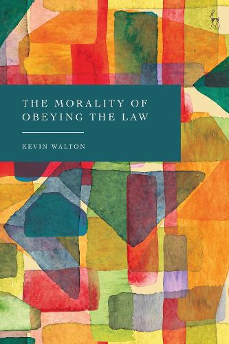 Паперова книга «The Morality of Obeying the Law», автор Кевін Волтон - фото №1