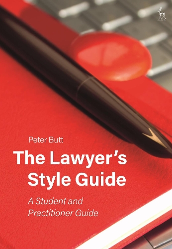 Паперова книга «The Lawyer’s Style Guide: A Student and Practitioner Guide», автор Пітер Батт - фото №1