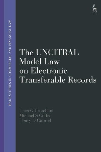 Бумажная книга «The UNCITRAL Model Law on Electronic Transferable Records», авторов Генри Д. Габриэль, Лука Кастеллани, Майкл С. Коффи - фото №1