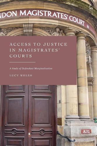 Бумажная книга «Access to Justice in Magistrates' Courts: A Study of Defendant Marginalisation», автор Люси Уэлш - фото №1