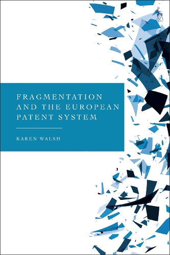 Бумажная книга «Fragmentation and the European Patent System», автор Карен Уолш - фото №1
