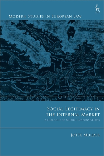 Паперова книга «Social Legitimacy in the Internal Market: A Dialogue of Mutual Responsiveness», автор Йотте Малдер - фото №1