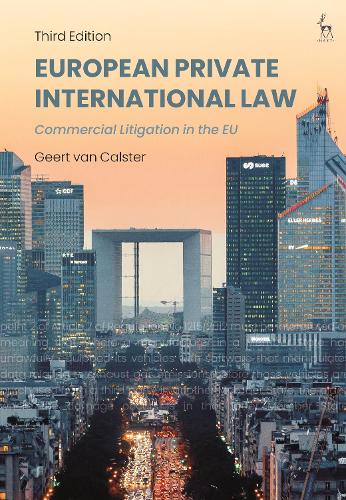Бумажная книга «European Private International Law: Commercial Litigation in the EU», автор Геерт Ван Калстер - фото №1