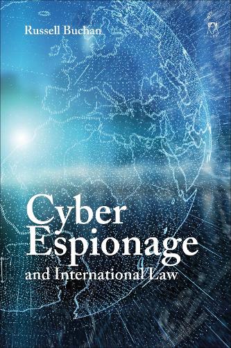 Бумажная книга «Cyber Espionage and International Law», автор Рассел Бьюкен - фото №1