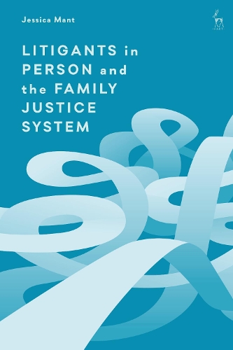 Паперова книга «Litigants in Person and the Family Justice System», автор Джессіка Мант - фото №1