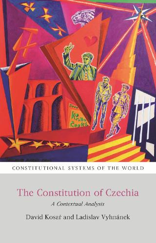 Паперова книга «The Constitution of Czechia: A Contextual Analysis», авторів Девід Косар, Ладіслав Вигнанек - фото №1