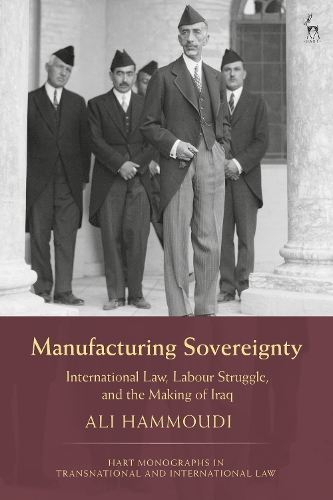 Бумажная книга «Manufacturing Sovereignty: International Law, Labour Struggle, and the Making of Iraq», автор Али Хаммуди - фото №1