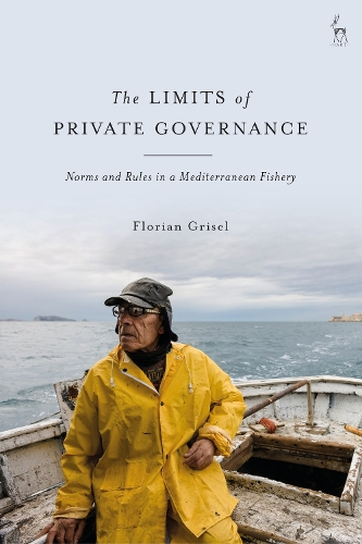 Бумажная книга «The Limits of Private Governance: Norms and Rules in a Mediterranean Fishery», автор Флориан Гризель - фото №1