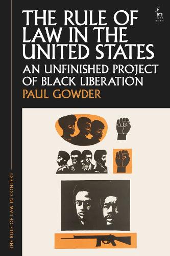 Бумажная книга «The Rule of Law in the United States: An Unfinished Project of Black Liberation», автор Пол Гаудер - фото №1