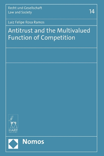Бумажная книга «Antitrust and the Multivalued Function of Competition», автор Луис Фелипе Роза Рамос - фото №1