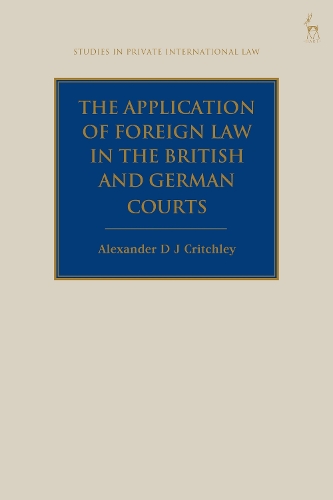 Бумажная книга «The Application of Foreign Law in the British and German Courts», автор Александр Ди Джей Критчли - фото №1