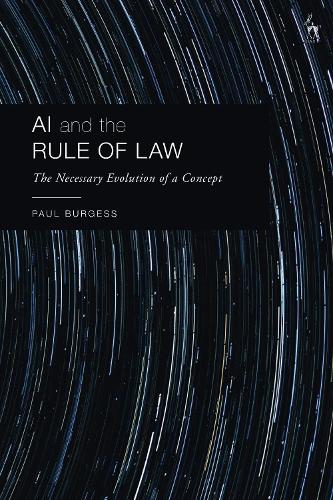 Бумажная книга «AI and the Rule of Law: The Necessary Evolution of a Concept», автор Пол Берджесс - фото №1