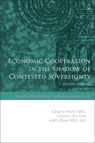 Паперова книга «Economic Cooperation in the Shadow of Contested Sovereignty: Divided Nations», авторів Чієн-Хуей Ву, Чін-Фу Лін, Хан-Вей Лю - фото №1