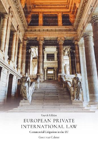 Бумажная книга «European Private International Law: Commercial Litigation in the EU», автор Геерт Ван Калстер - фото №1
