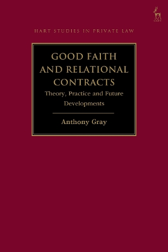Бумажная книга «Good Faith and Relational Contracts: Theory, Practice and Future Developments», автор Энтони Грей - фото №1