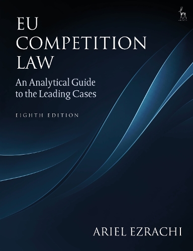 Паперова книга «EU Competition Law: An Analytical Guide to the Leading Cases», автор Аріель Езрахі - фото №1