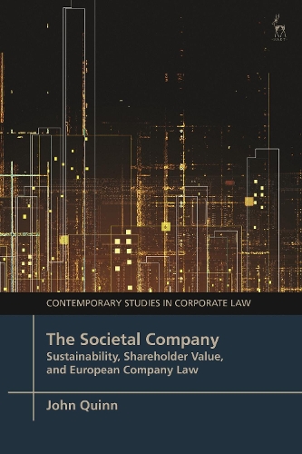 Паперова книга «The Societal Company: Sustainability, Shareholder Value, and European Company Law», автор Джон Квінн - фото №1