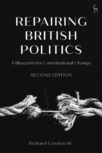Паперова книга «Repairing British Politics: A Blueprint for Constitutional Change», автор Річард Гордон - фото №1