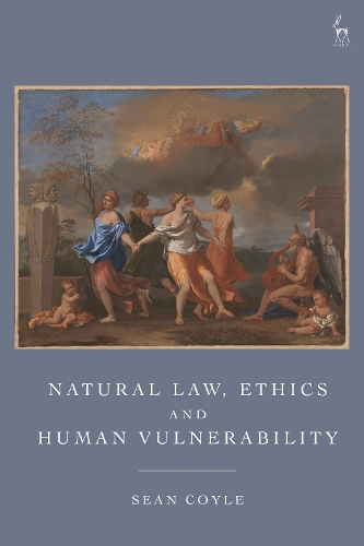 Бумажная книга «Natural Law, Ethics and Human Vulnerability», автор Шон Койл - фото №1
