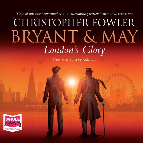 Аудиокнига «Bryant & May - London's Glory», автор Кристофер Фаулер - фото №1