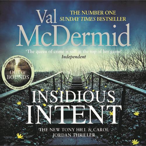Аудіокнига «Insidious Intent: Tony Hill and Carol Jordan Series, Book 10», автор Вел Макдермід - фото №1