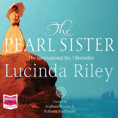 Аудіокнига «The Pearl Sister: The Seven Sisters, Book 4», автор Люсінда Райлі - фото №1