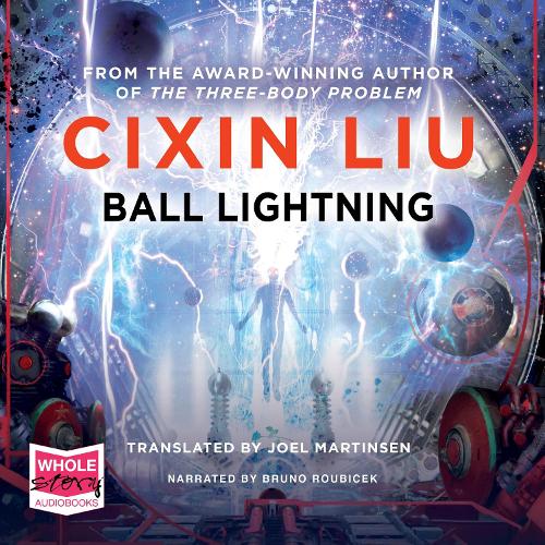 Аудіокнига «Ball Lightning» - фото №1