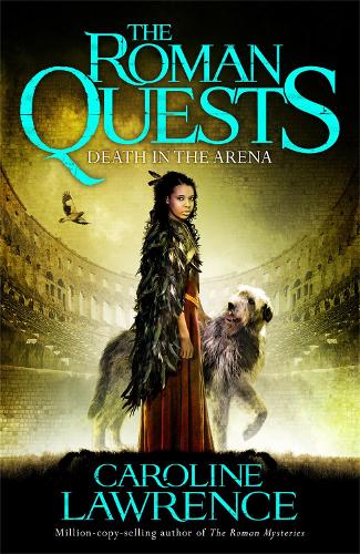 [object Object] «Roman Quests: Death in the Arena: Book 3», автор Каролина Лоуренс - фото №1
