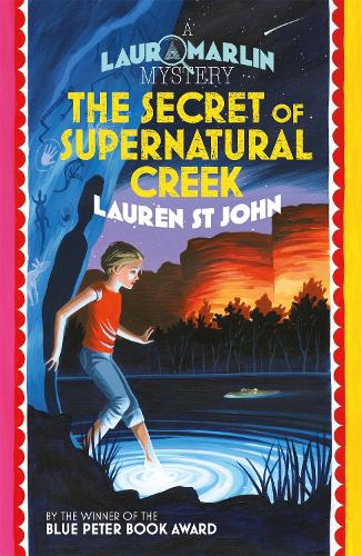 [object Object] «Laura Marlin Mysteries: The Secret of Supernatural Creek: Book 5», автор Лорен Сент-Джон - фото №1