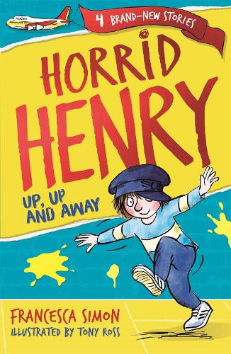 [object Object] «Horrid Henry: Up, Up and Away: Book 25», автор Франческа Саймон - фото №1
