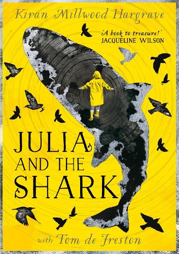 [object Object] «Julia and the Shark: An enthralling, uplifting adventure story from the creators of LEILA AND THE BLUE FOX», автор Киран Миллвуд Харгрейв - фото №1