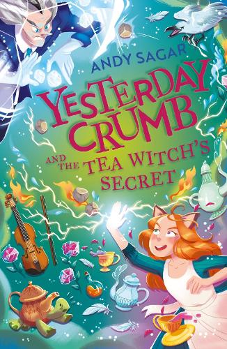 Паперова книга «Yesterday Crumb and the Tea Witch's Secret: Book 3», автор Енді Сагар - фото №1