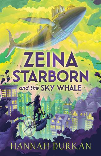 Паперова книга «Zeina Starborn and the Sky Whale», автор Ханна Дуркан - фото №1