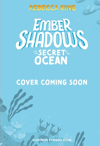 Бумажная книга «Ember Shadows and the Secret of the Ocean: Book 3», автор Ребекка Кинг - фото №1