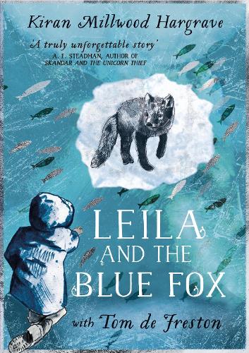 Бумажная книга «Leila and the Blue Fox: Winner of the Wainwright Children’s Prize 2023», автор Киран Миллвуд Харгрейв - фото №1