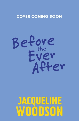 Паперова книга «Before the Ever After», автор Жаклін Вудсон - фото №1