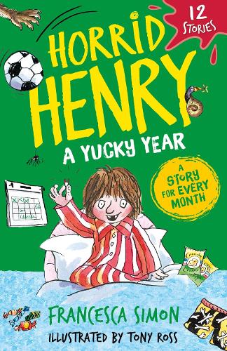 Паперова книга «Horrid Henry: A Yucky Year: 12 Stories», автор Франческа Саймон - фото №1