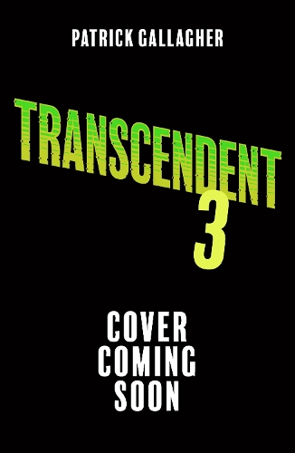 Паперова книга «Transcendent: Forgotten Earth: Book 3 - a cyberpunk STEM thriller perfect for teen readers and gamers», автор Патрік Галлахер - фото №1
