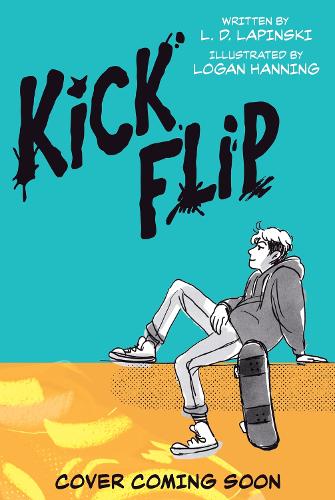 Паперова книга «Kickflip Vol. 1: A heartfelt graphic novel about LGBTQ+ identity, acceptance and friendship», автор Л.Д. Лапінскі - фото №1