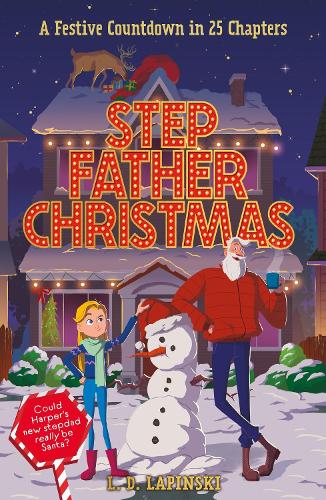 Паперова книга «Stepfather Christmas: A heartfelt funny festive story that sparkles with Christmas wonder and magic!», автор Л.Д. Лапінскі - фото №1