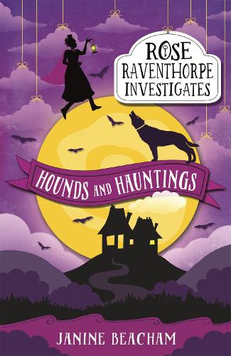 Бумажная книга «Rose Raventhorpe Investigates: Hounds and Hauntings: Book 3», автор Джанин Бичем - фото №1