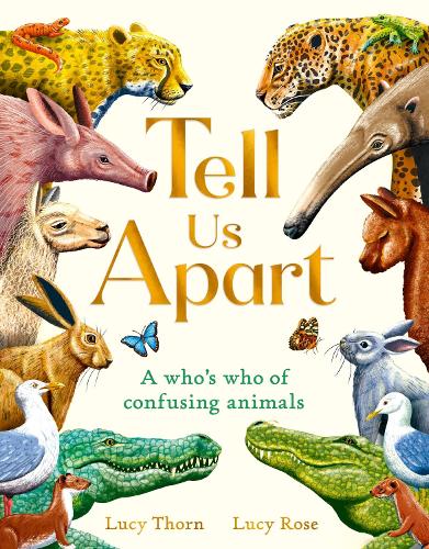 Бумажная книга «Tell Us Apart: A who's who of confusing animals», автор Люси Торн - фото №1