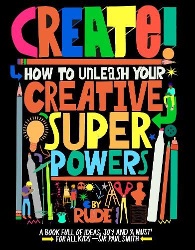 Бумажная книга «Create! How to unleash your creative superpowers», автор RUDE - фото №1