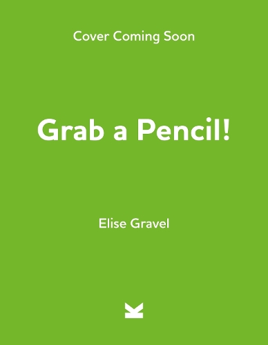Бумажная книга «Grab a Pencil!: Write, Draw, Create», автор Элиз Гравел - фото №1