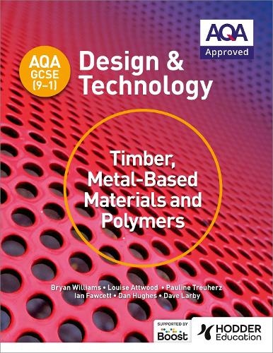 Паперова книга «AQA GCSE (9-1) Design and Technology: Timber, Metal-Based Materials and Polymers», автор Ден Хьюз - фото №1
