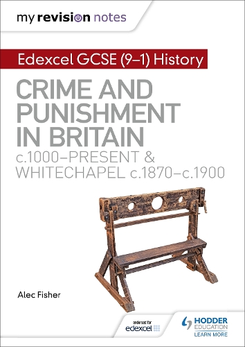 Бумажная книга «My Revision Notes: Edexcel GCSE (9-1) History: Crime and punishment in Britain, c1000-present and Whitechapel, c1870-c1900», автор Алек Фишер - фото №1