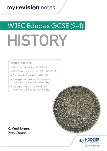 Бумажная книга «My Revision Notes: WJEC Eduqas GCSE (9-1) History», авторов Р. Пол Эванс, Роб Куинн - фото №1