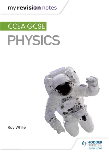 Бумажная книга «My Revision Notes: CCEA GCSE Physics», автор Рой Уайт - фото №1