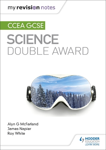 Бумажная книга «My Revision Notes: CCEA GCSE Science Double Award», авторов Алин Г. Макфарланд, Джеймс Напьер, Рой Уайт - фото №1