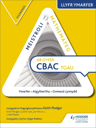 Бумажная книга «Meistroli Mathemateg CBAC TGAU Llyr Ymarfer: Sylfaenol (Mastering Mathematics for WJEC GCSE Practice Book: Foundation Welsh-language edition)», авторов Гарет Коул, Джо Петран, Кит Пледжер, Линда Мейсон - фото №1